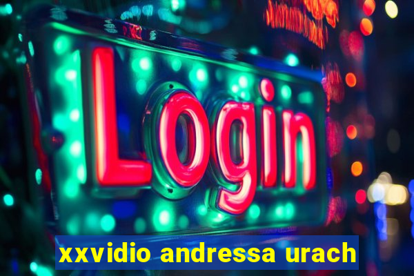 xxvidio andressa urach